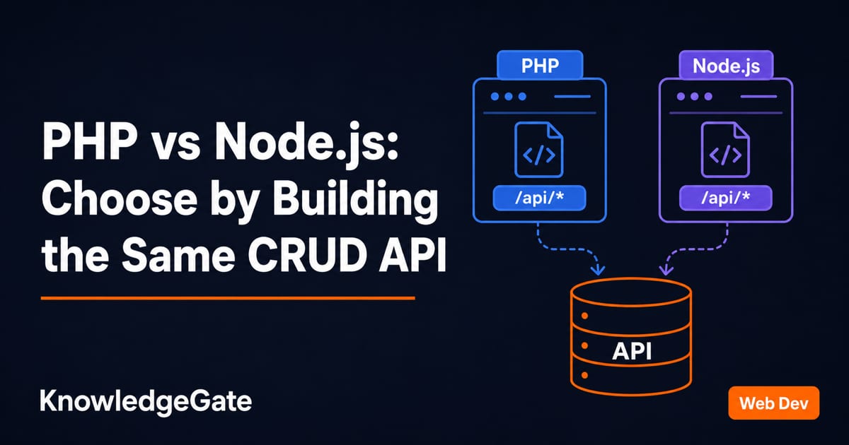 PHP vs Node.js: Choose by Building the Same CRUD API - Knowledge Gate AI