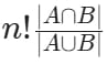 Option C written as n factorial times |A intersect B| divided by |A union B|.